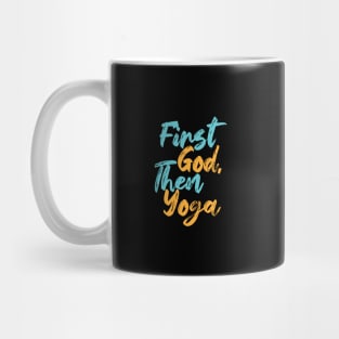 First God Then Yoga Mug